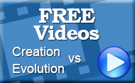 Free Videos on Creation vs Evolution